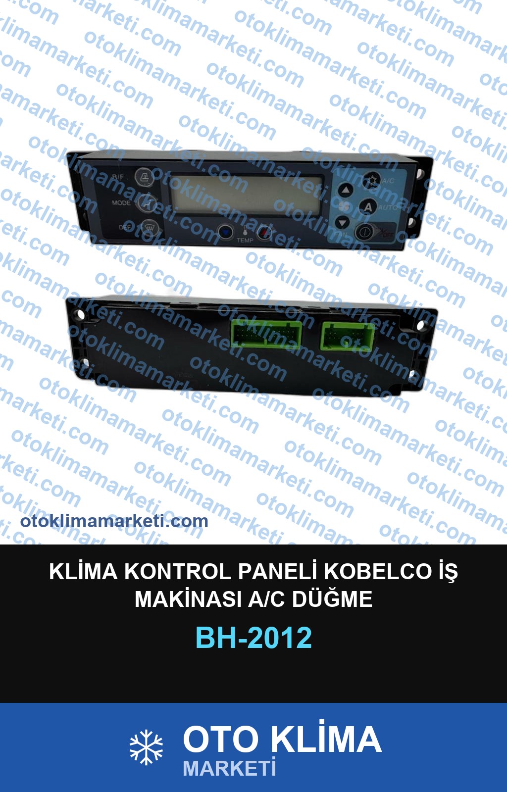 KLİMA KONTROL PANELİ KOBELCO İŞ MAKİNASI A/C DÜĞME