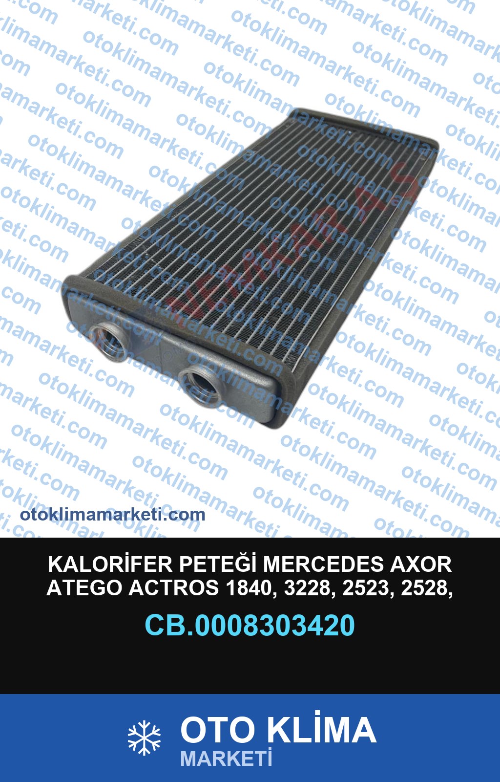 KALORİFER PETEĞİ MERCEDES AXOR ATEGO ACTROS 1840, 3228, 2523, 2528, 3028, 3340, 4140