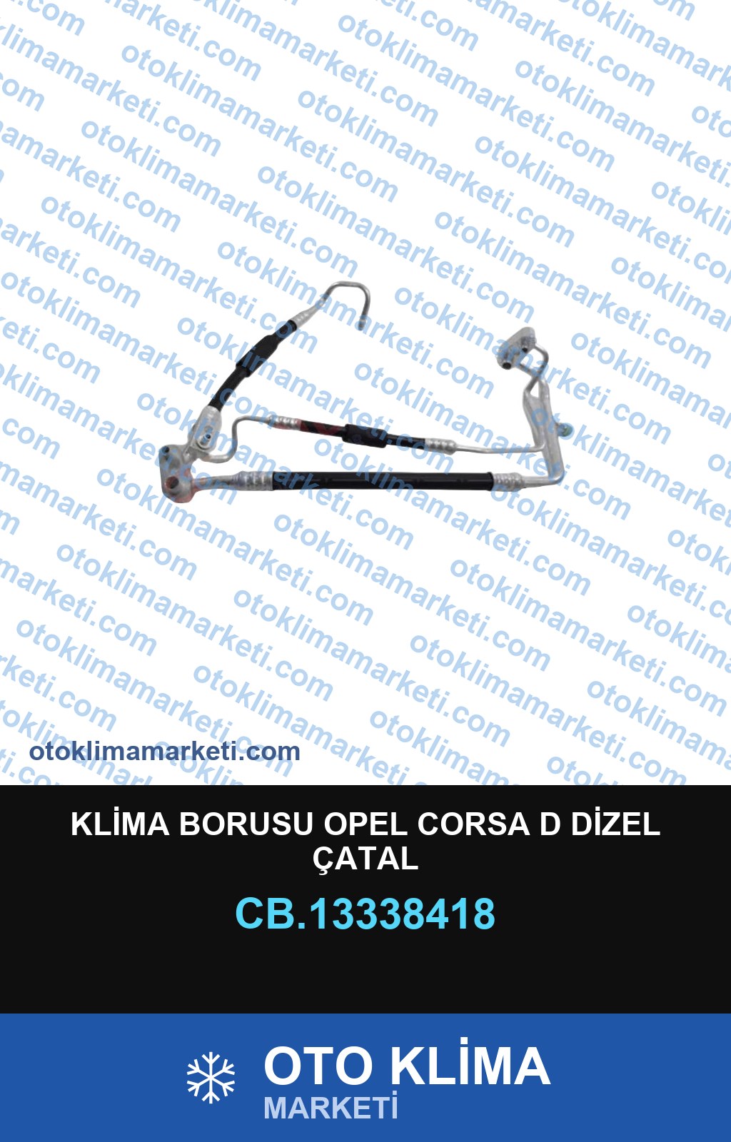 KLİMA BORUSU OPEL CORSA D DİZEL ÇATAL
