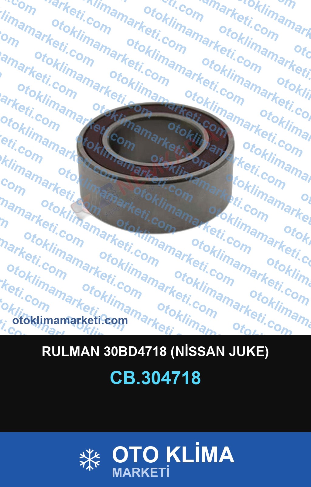 RULMAN 30BD4718 (NİSSAN JUKE)
