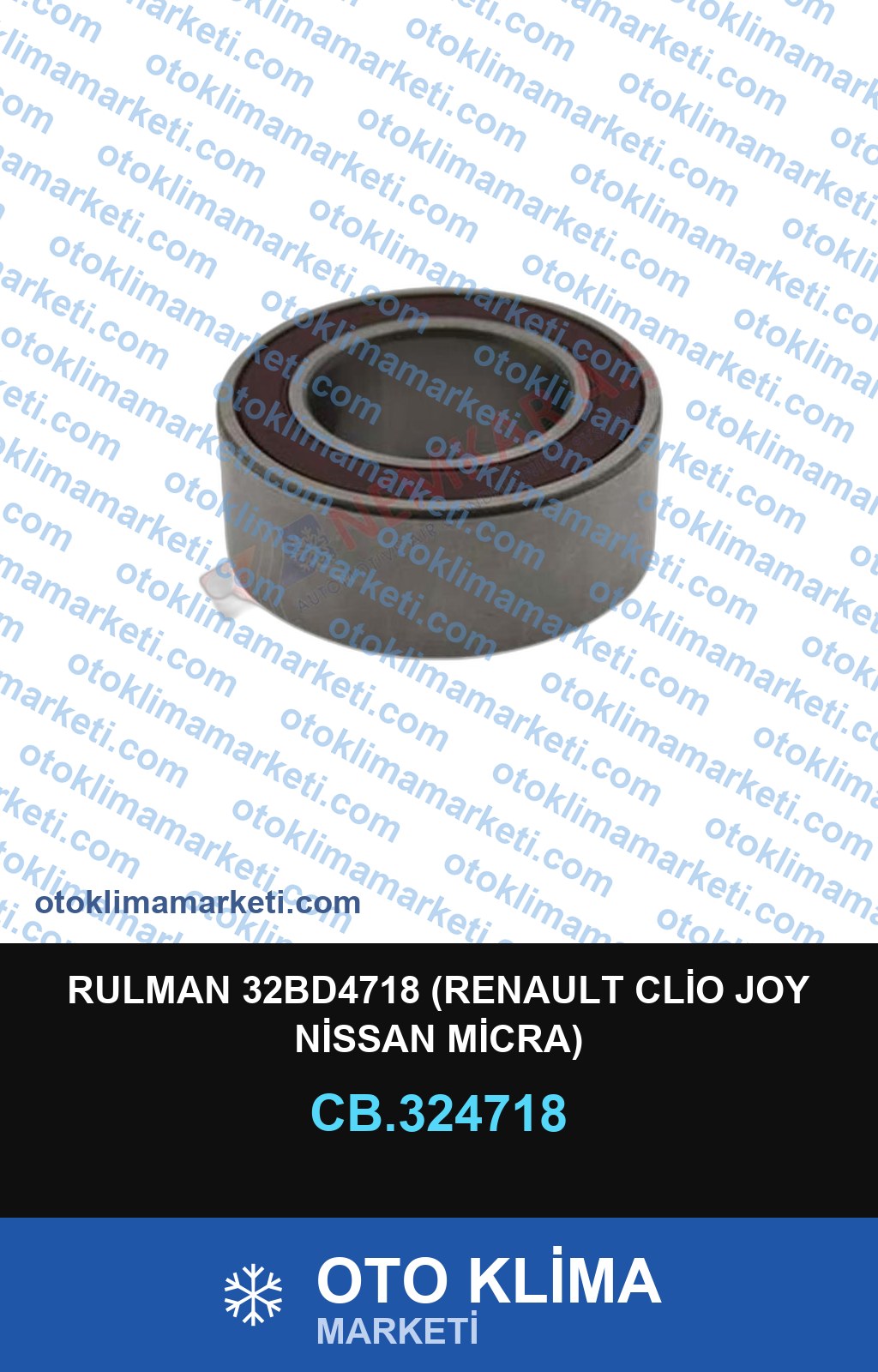 RULMAN 32BD4718 (RENAULT CLİO JOY NİSSAN MİCRA)