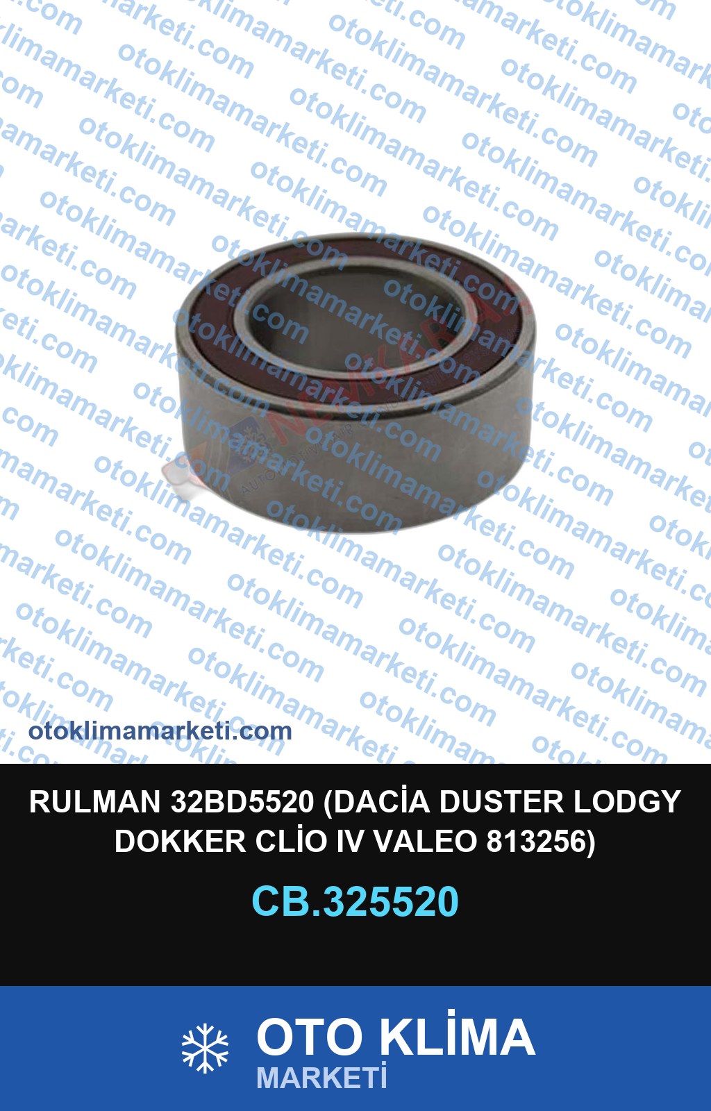 RULMAN 32BD5520 (DACİA DUSTER LODGY DOKKER CLİO IV VALEO 813256)