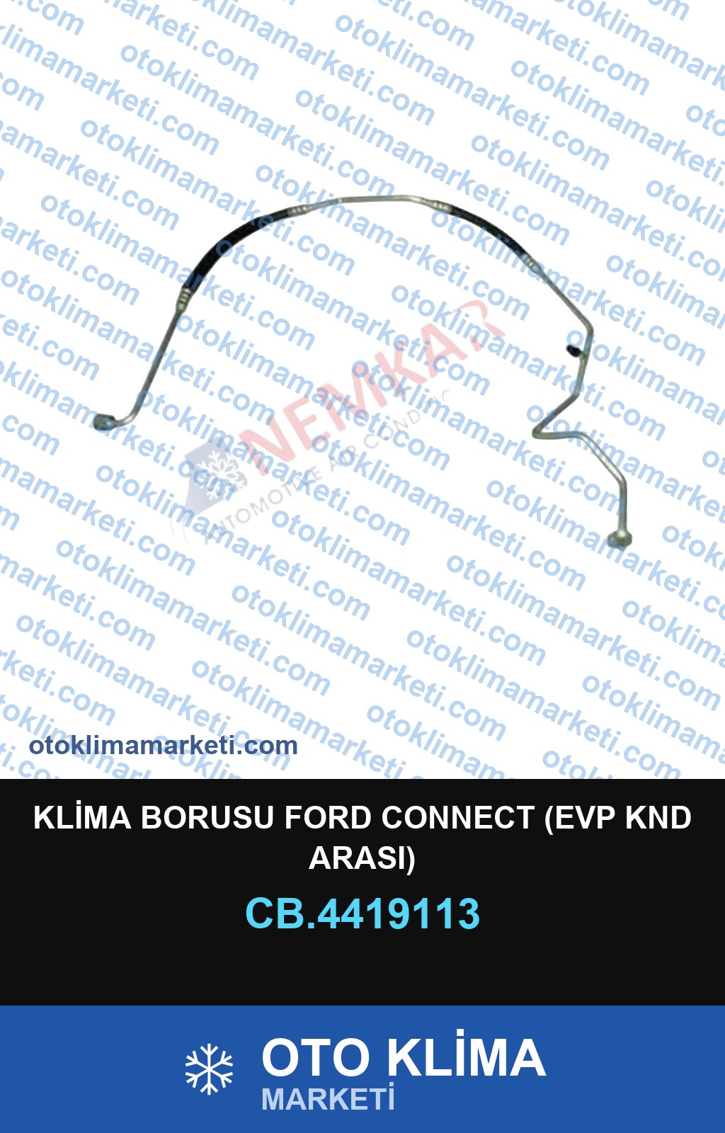 KLİMA BORUSU FORD CONNECT (EVP KND ARASI)