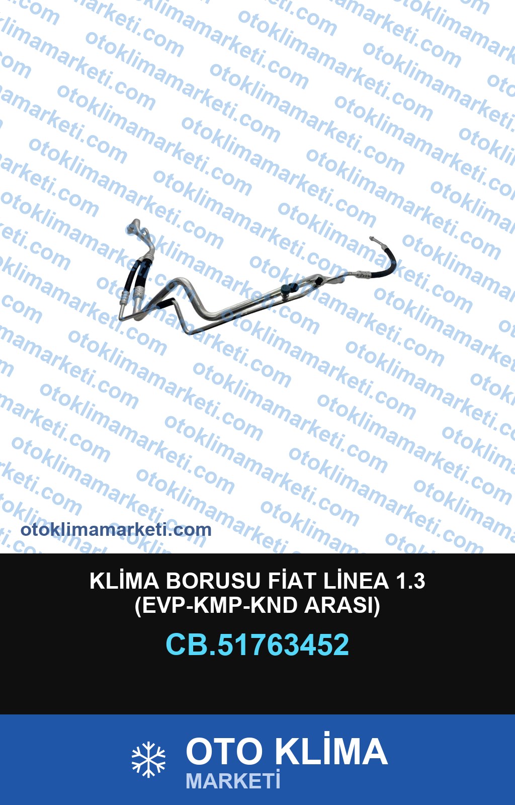 KLİMA BORUSU FİAT LİNEA 1.3 (EVP-KMP-KND ARASI)