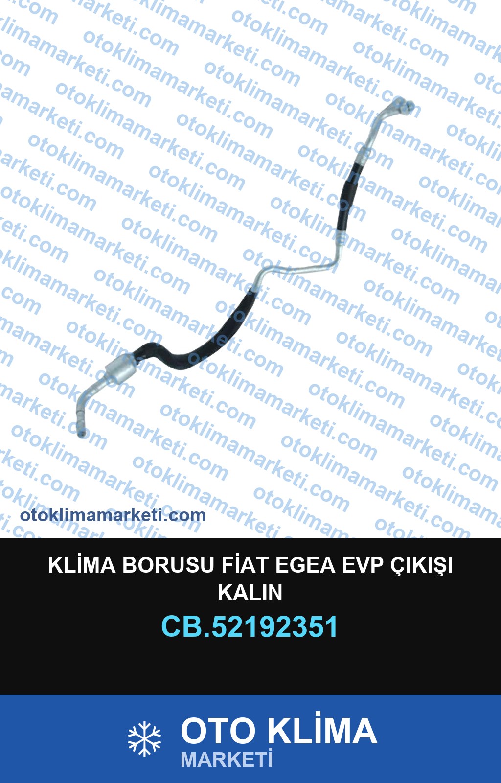 KLİMA BORUSU FİAT EGEA EVP ÇIKIŞI KALIN