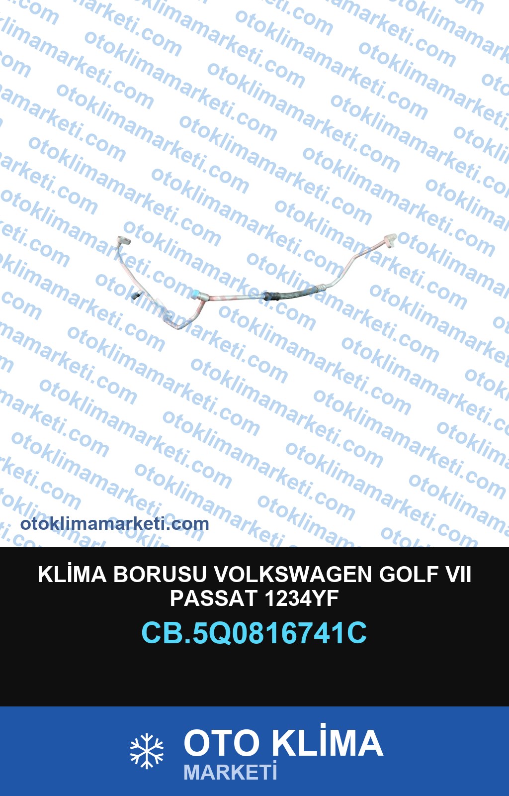 KLİMA BORUSU VOLKSWAGEN GOLF VII PASSAT 1234YF