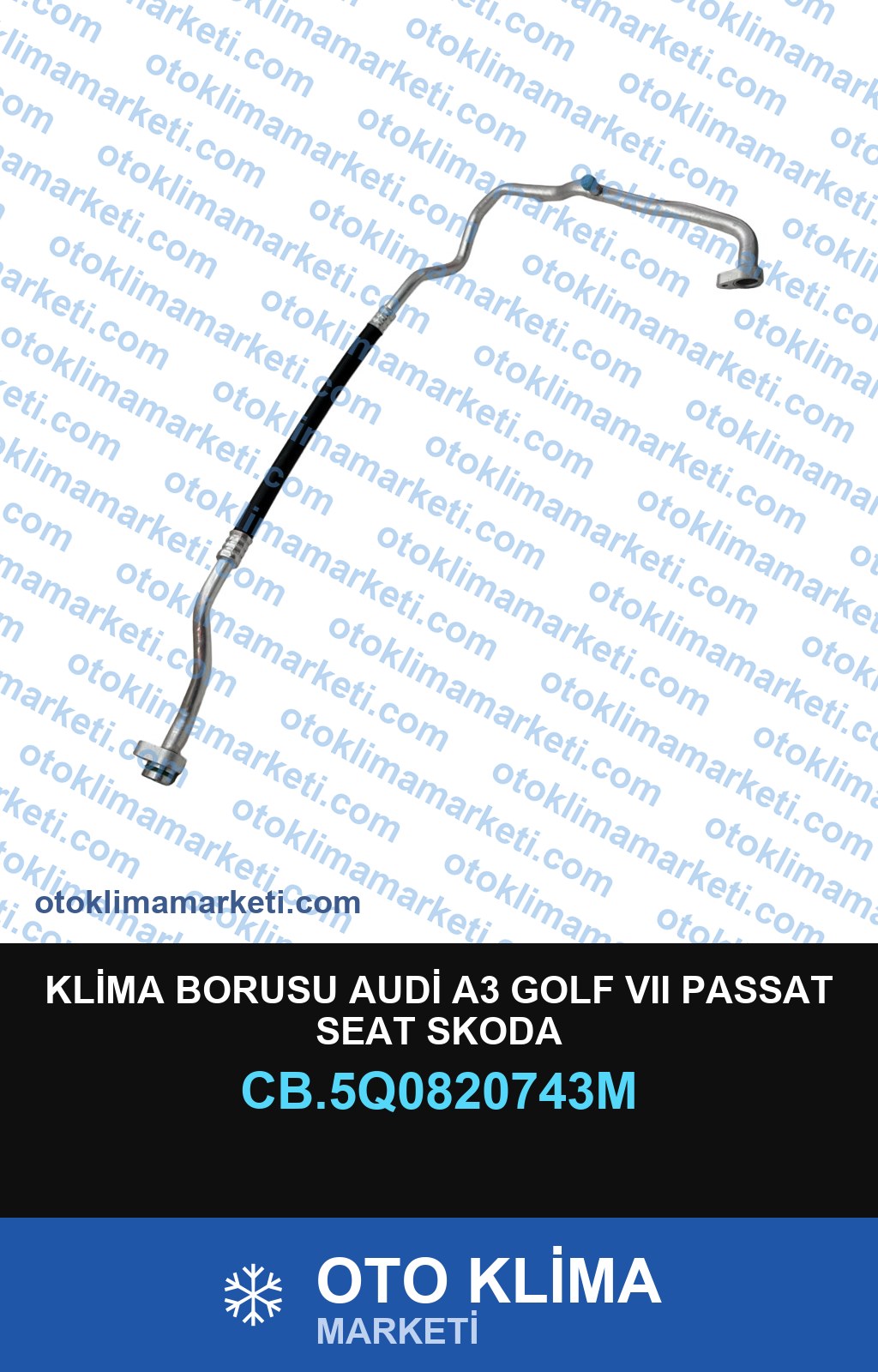 KLİMA BORUSU AUDİ A3 GOLF VII PASSAT SEAT SKODA