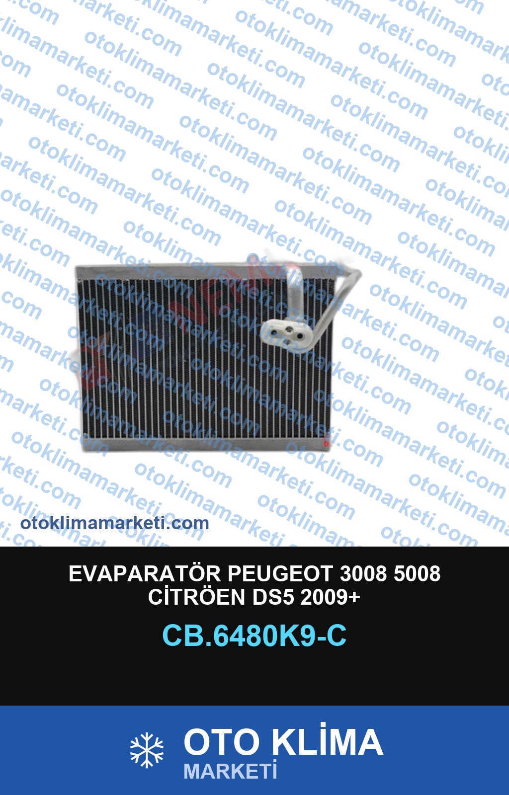 EVAPARATÖR PEUGEOT 3008 5008 CİTRÖEN DS5 2009+
