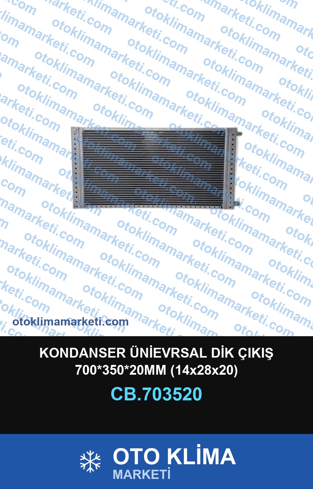 KONDANSER ÜNİEVRSAL DİK ÇIKIŞ 700*350*20MM (14x28x20)