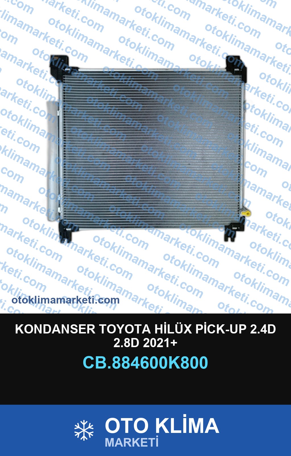 KONDANSER TOYOTA HİLÜX PİCK-UP 2.4D 2.8D 2021+