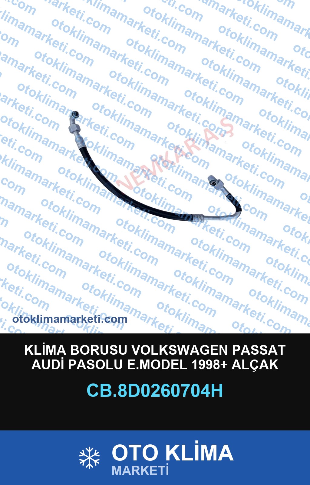 KLİMA BORUSU VOLKSWAGEN PASSAT AUDİ PASOLU E.MODEL 1998+ ALÇAK BASINÇ EMİŞ HORTUMU