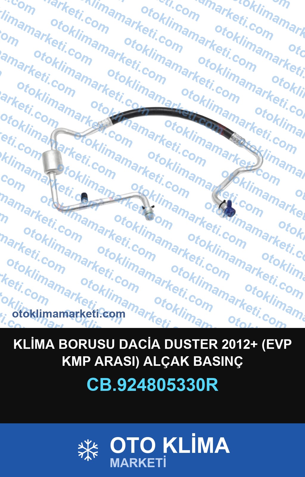 KLİMA BORUSU DACİA DUSTER 2012+ (EVP KMP ARASI) ALÇAK BASINÇ