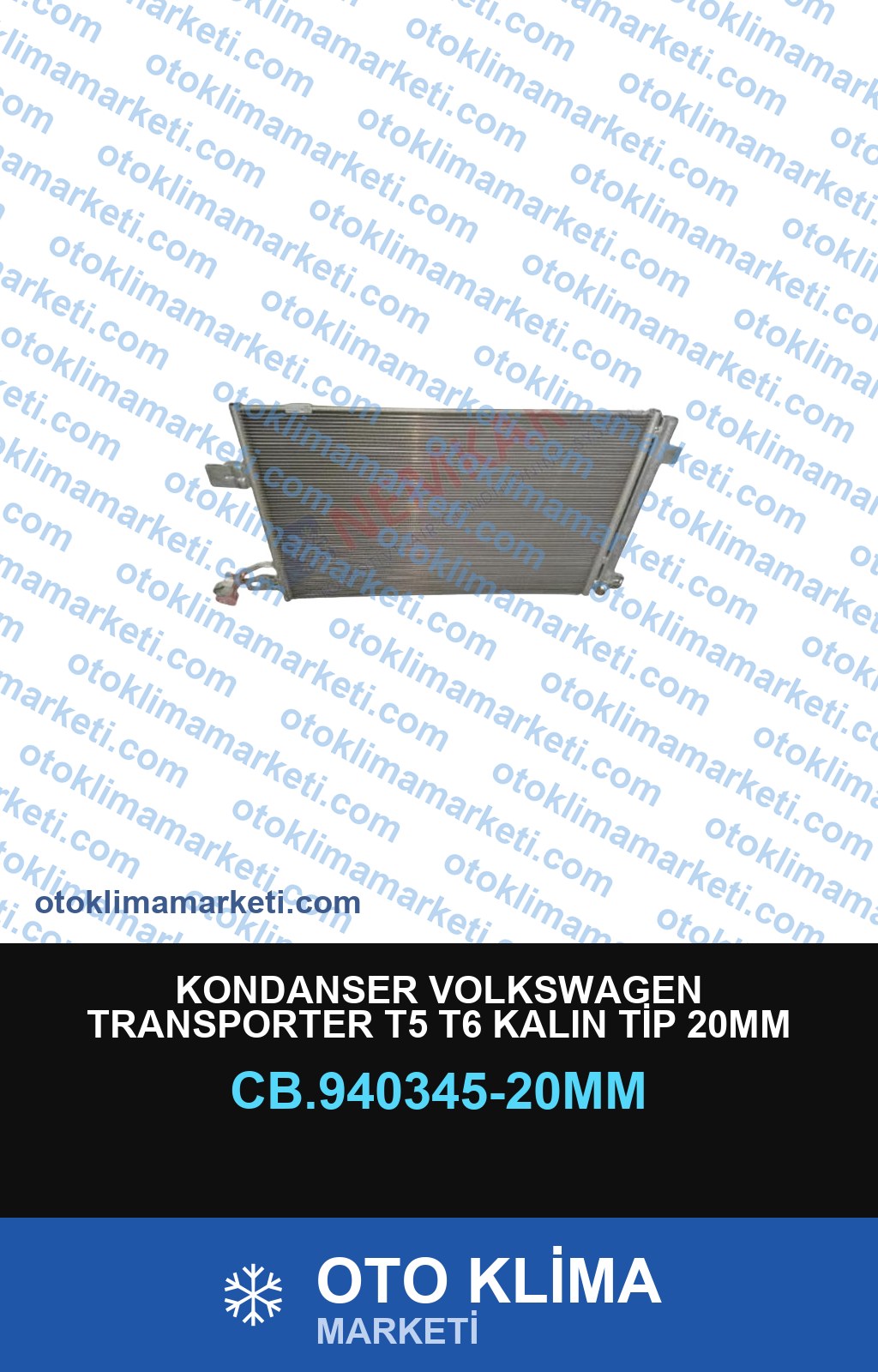 KONDANSER VOLKSWAGEN TRANSPORTER T5 T6 KALIN TİP 20MM