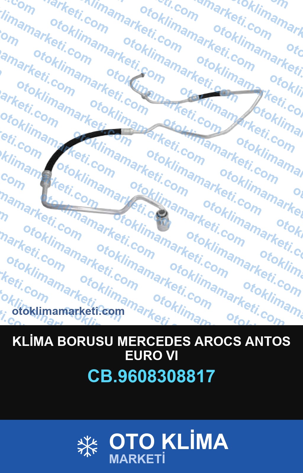 KLİMA BORUSU MERCEDES AROCS ANTOS EURO VI