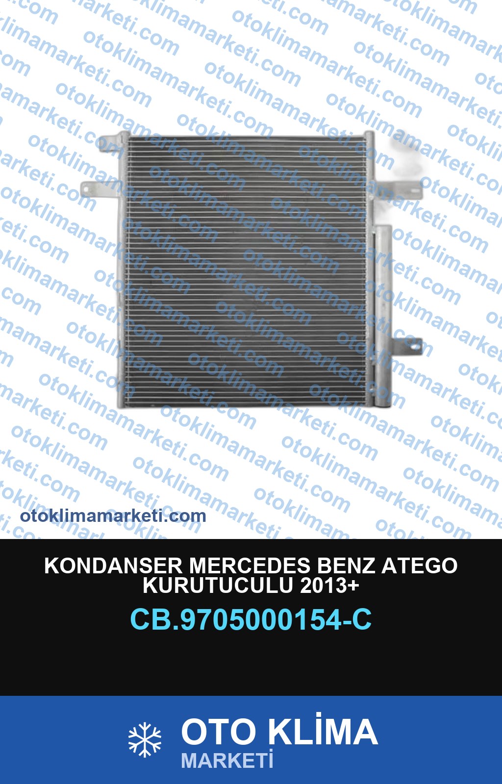 KONDANSER MERCEDES BENZ ATEGO KURUTUCULU 2013+