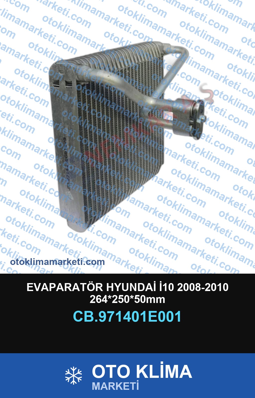 EVAPARATÖR HYUNDAİ İ10 2008-2010 264*250*50mm