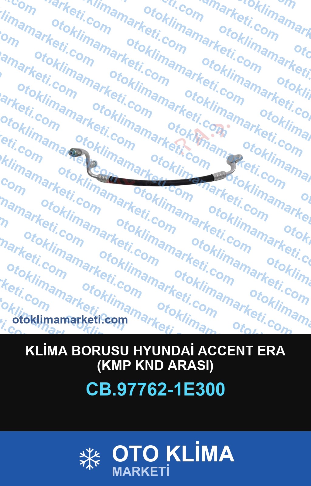 KLİMA BORUSU HYUNDAİ ACCENT ERA (KMP KND ARASI)