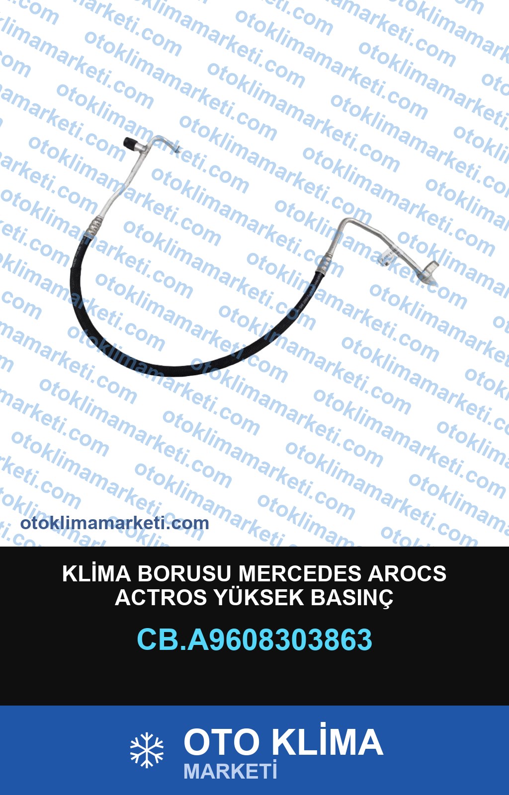 KLİMA BORUSU MERCEDES AROCS ACTROS YÜKSEK BASINÇ
