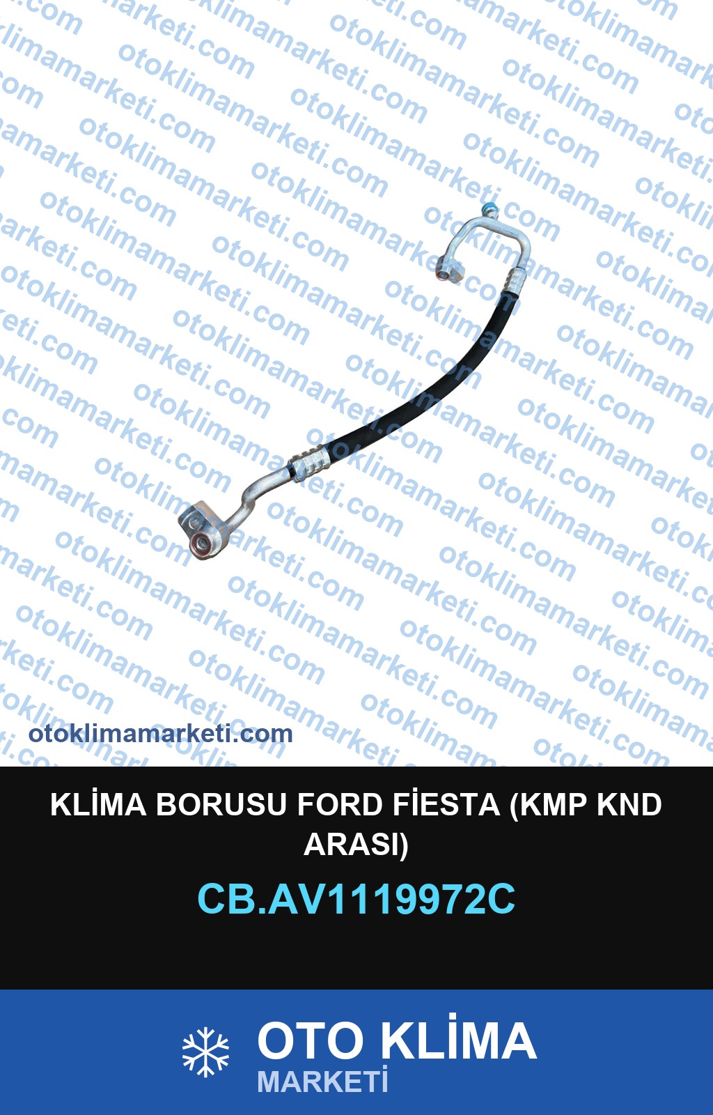 KLİMA BORUSU FORD FİESTA (KMP KND ARASI)