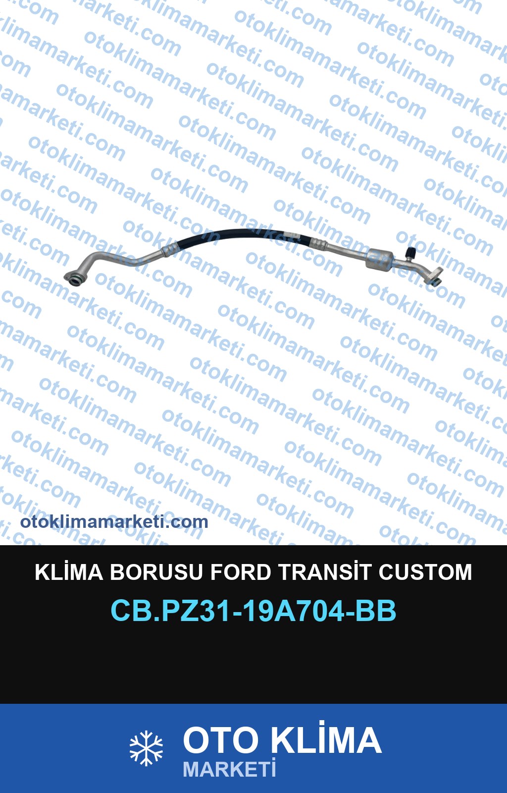 KLİMA BORUSU FORD TRANSİT CUSTOM