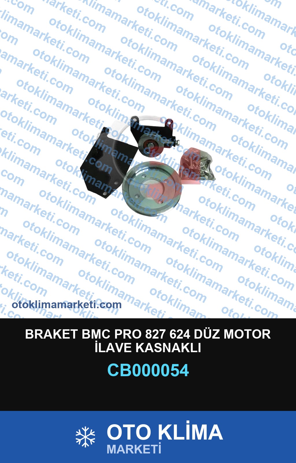 BRAKET BMC PRO 827 624 DÜZ MOTOR İLAVE KASNAKLI