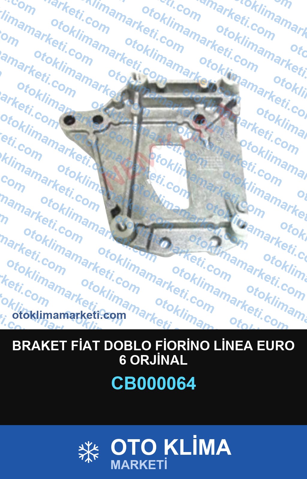 BRAKET FİAT DOBLO FİORİNO LİNEA EURO 6 ORJİNAL