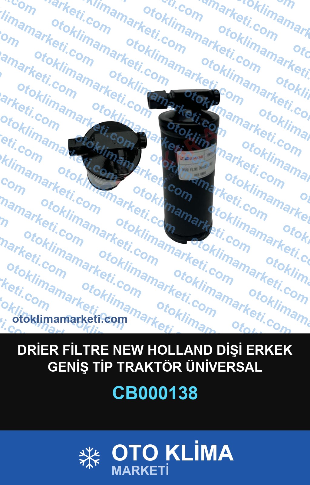DRİER FİLTRE NEW HOLLAND DİŞİ ERKEK GENİŞ TİP TRAKTÖR ÜNİVERSAL 225X76MM