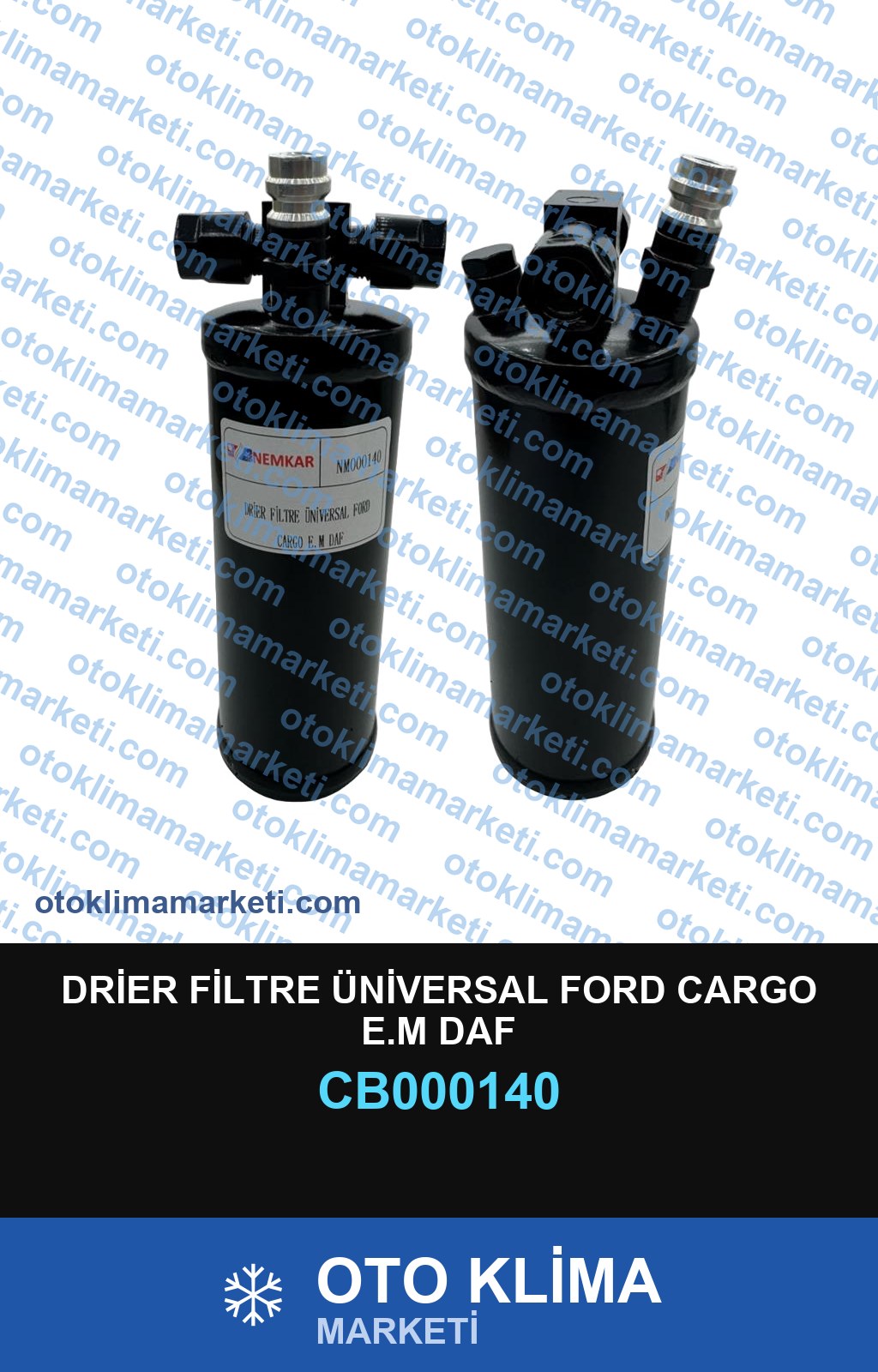 DRİER FİLTRE ÜNİVERSAL FORD CARGO E.M DAF