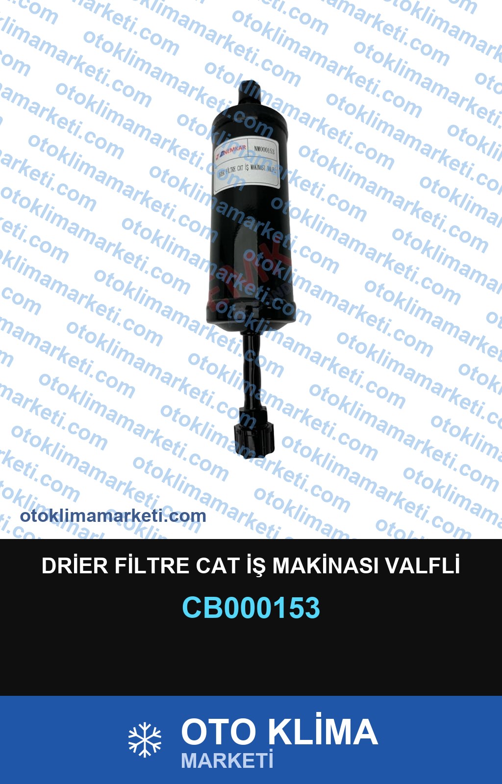 DRİER FİLTRE CAT İŞ MAKİNASI VALFLİ