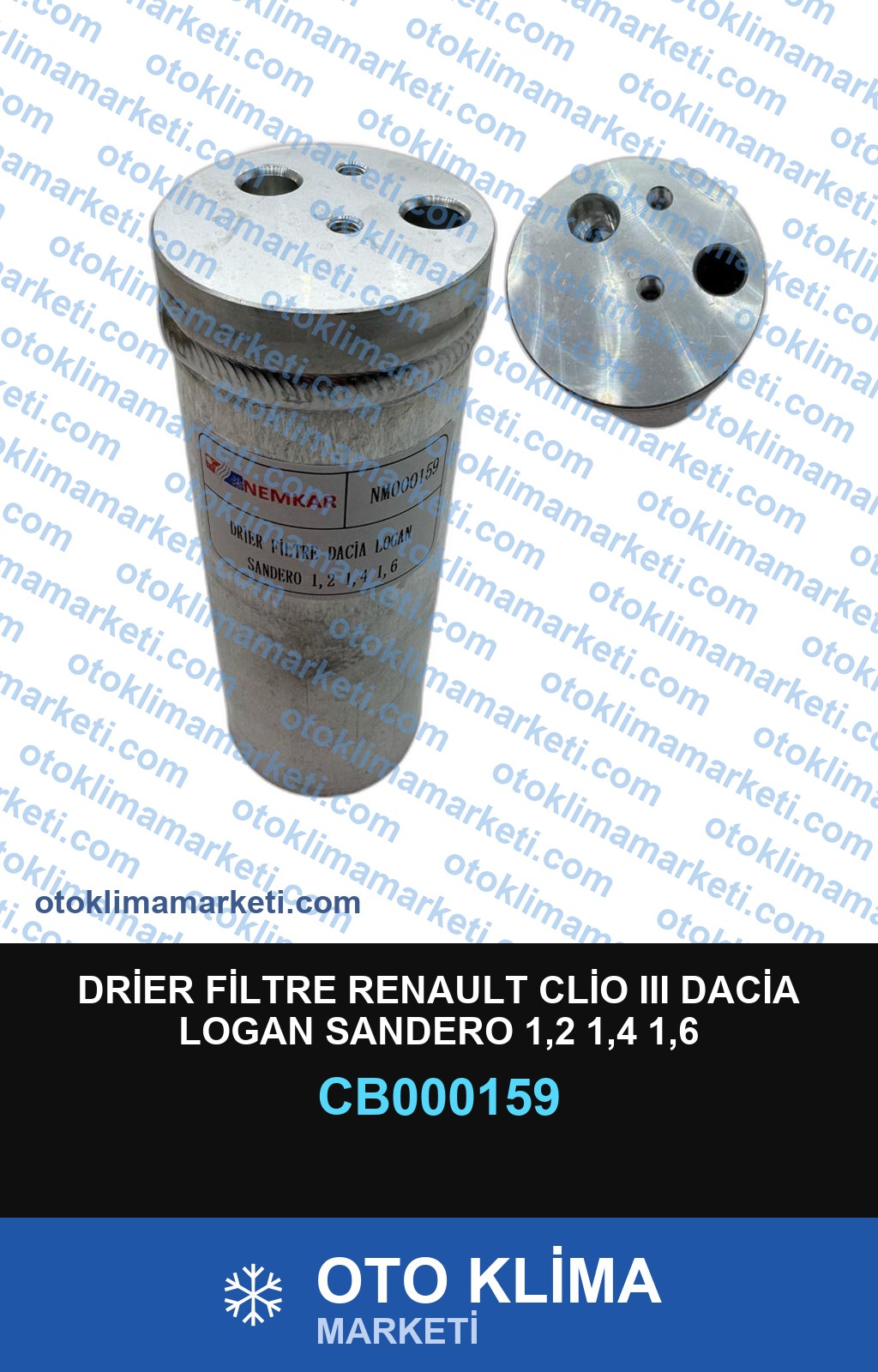DRİER FİLTRE RENAULT CLİO III DACİA LOGAN SANDERO 1,2 1,4 1,6