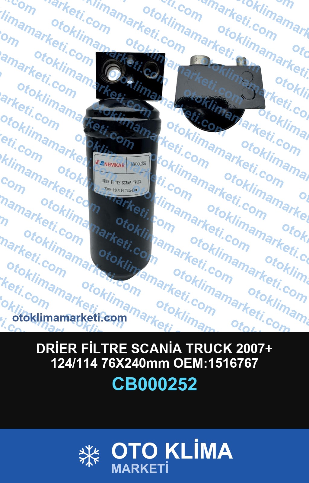 DRİER FİLTRE SCANİA TRUCK 2007+ 124/114 76X240mm OEM:1516767
