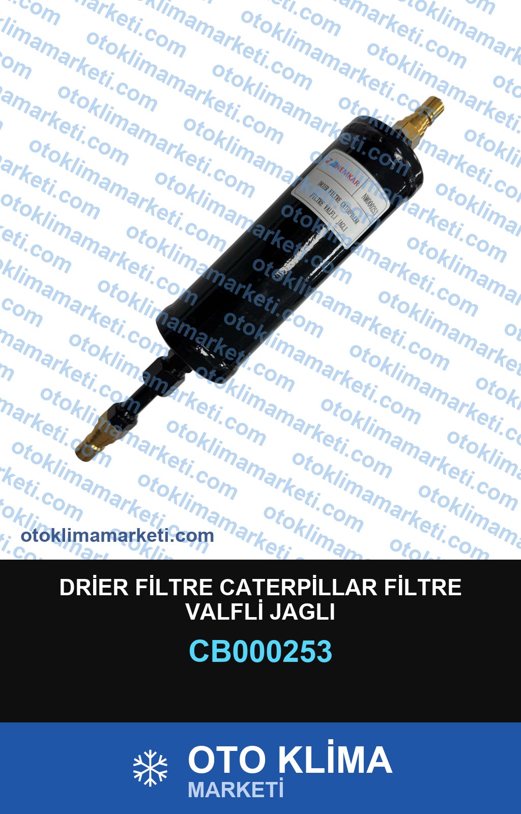 DRİER FİLTRE CATERPİLLAR FİLTRE VALFLİ JAGLI