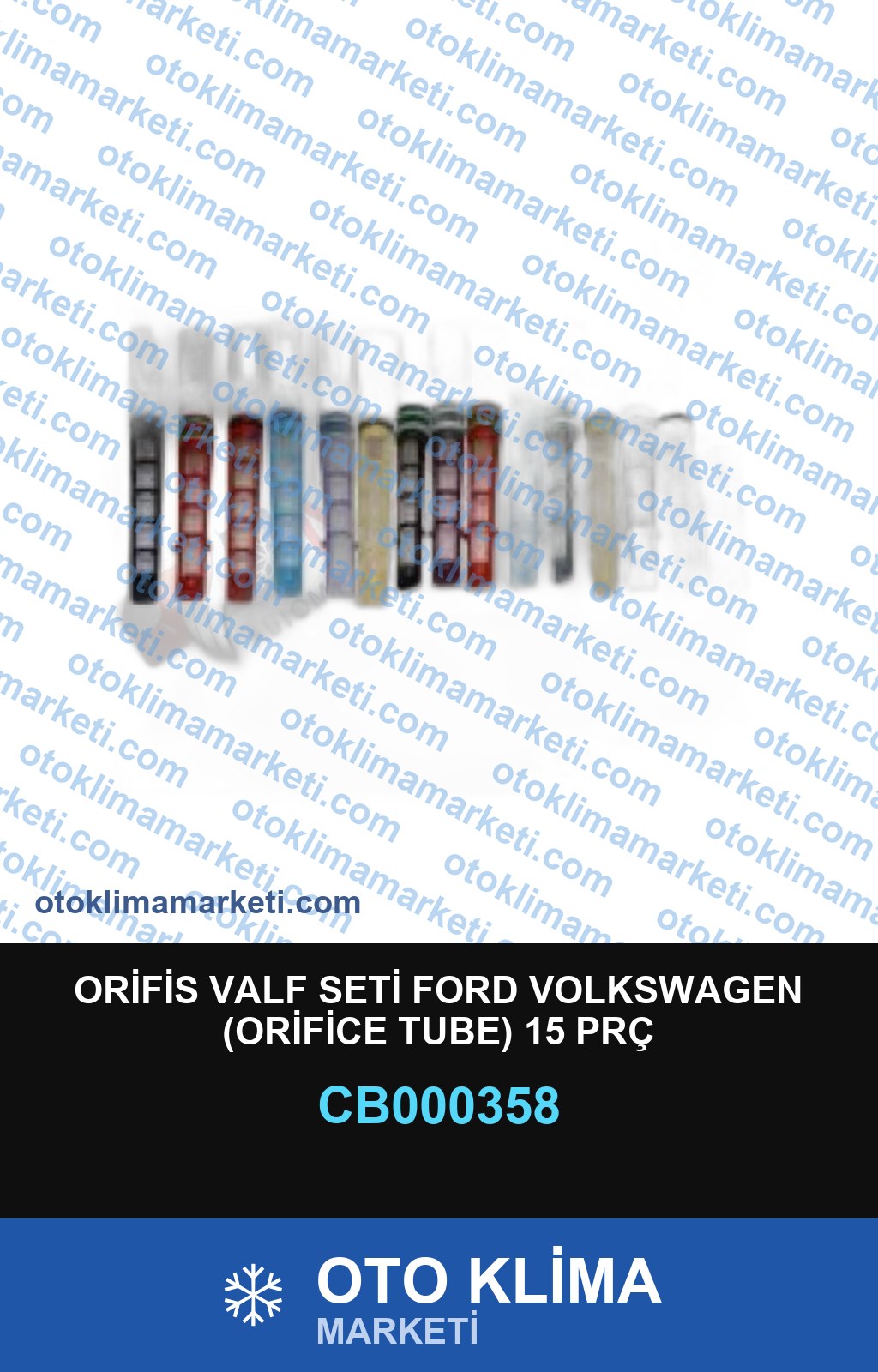 ORİFİS VALF SETİ FORD VOLKSWAGEN (ORİFİCE TUBE) 15 PRÇ