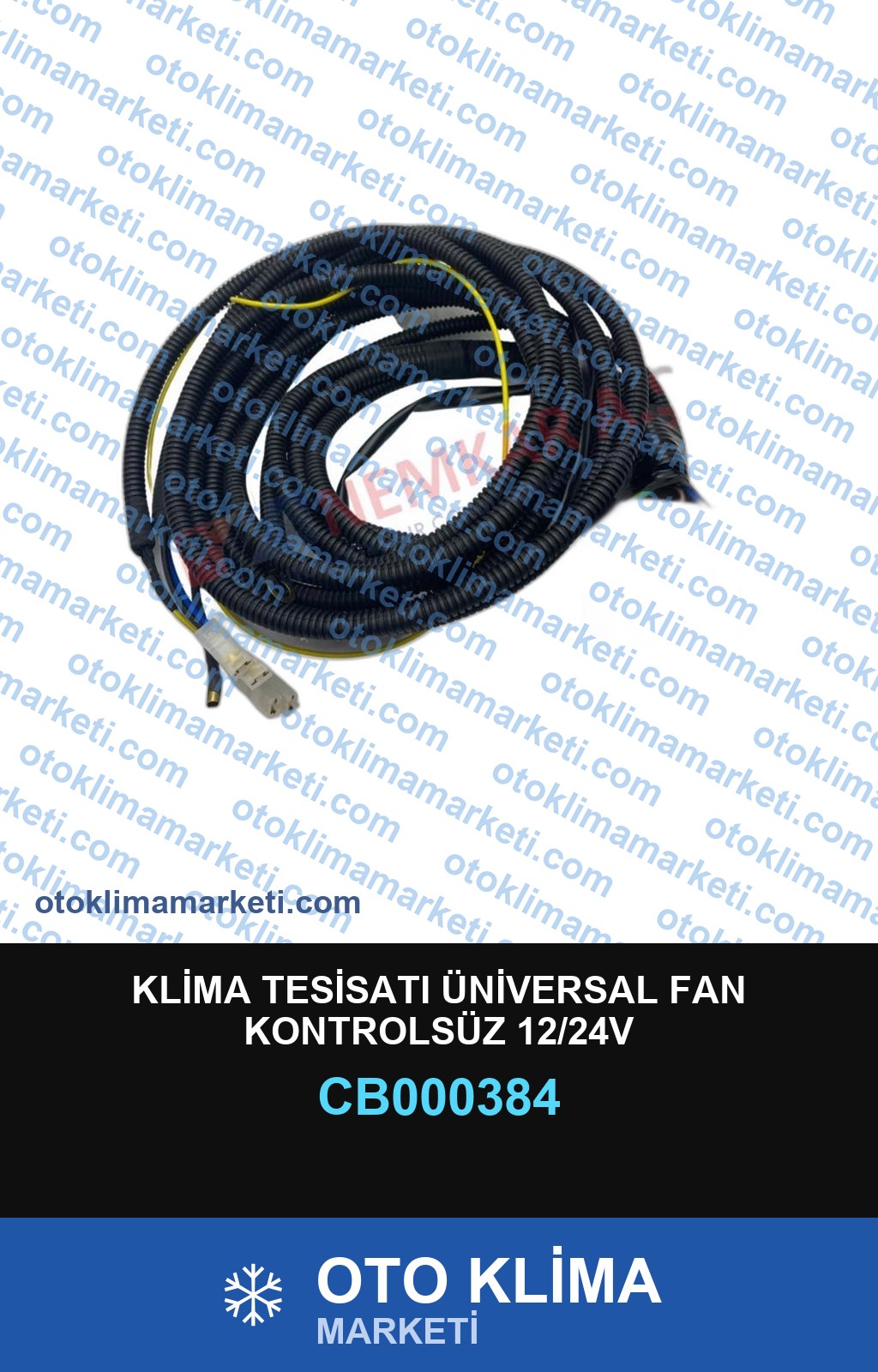 KLİMA TESİSATI ÜNİVERSAL FAN KONTROLSÜZ 12/24V