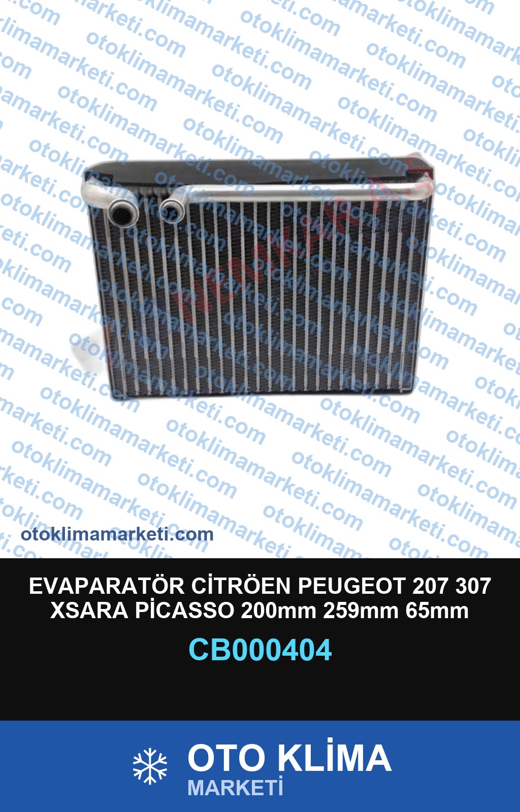 EVAPARATÖR CİTRÖEN PEUGEOT 207 307 XSARA PİCASSO 200mm 259mm 65mm