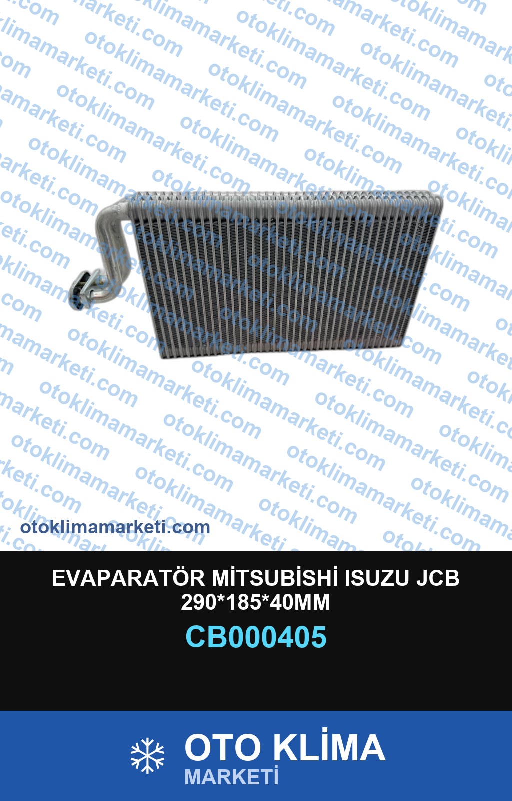 EVAPARATÖR MİTSUBİSHİ ISUZU JCB 290*185*40MM