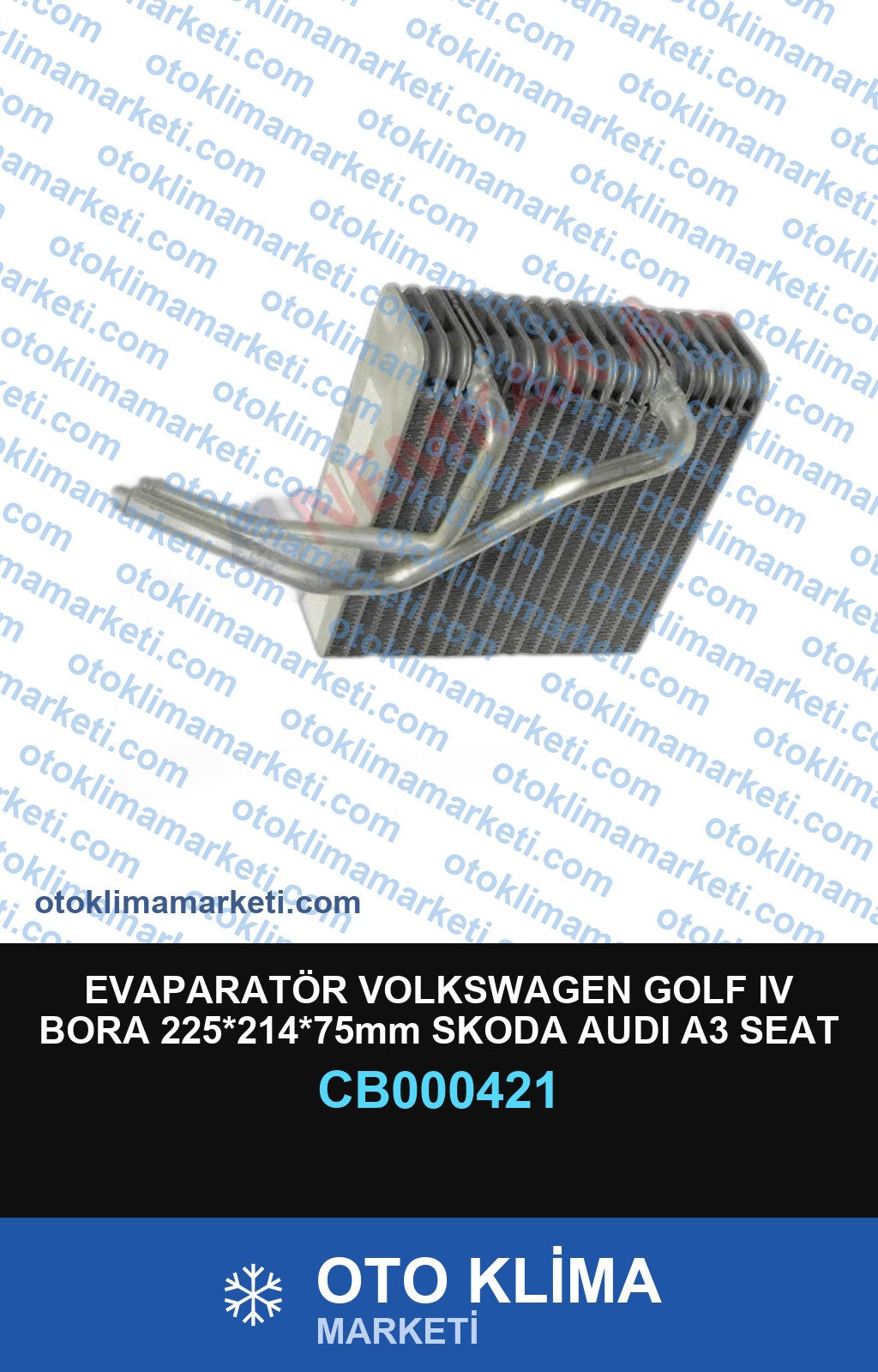 EVAPARATÖR VOLKSWAGEN GOLF IV BORA 225*214*75mm SKODA AUDI A3 SEAT LEON TOLEDO II