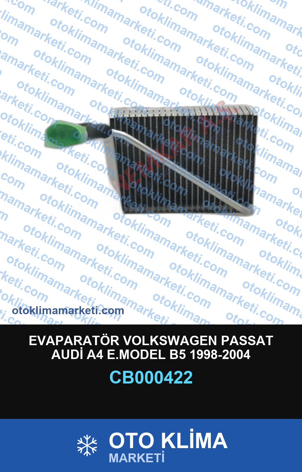 EVAPARATÖR VOLKSWAGEN PASSAT AUDİ A4 E.MODEL B5 1998-2004