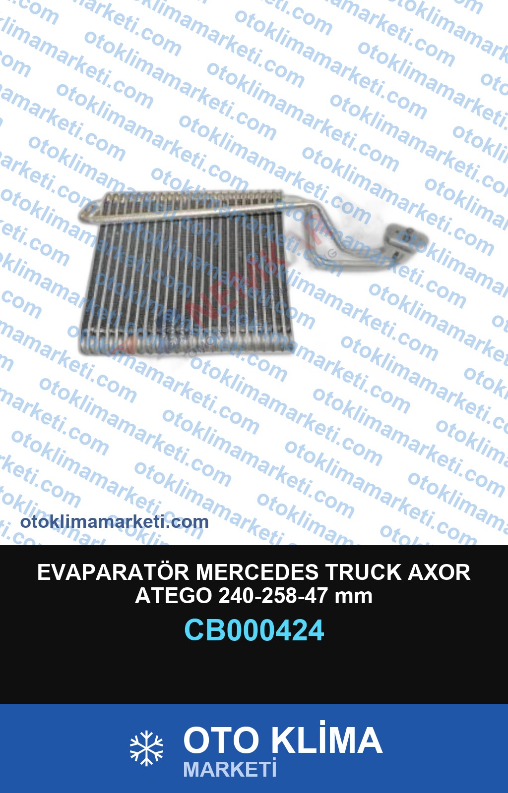 EVAPARATÖR MERCEDES TRUCK AXOR ATEGO 240-258-47 mm