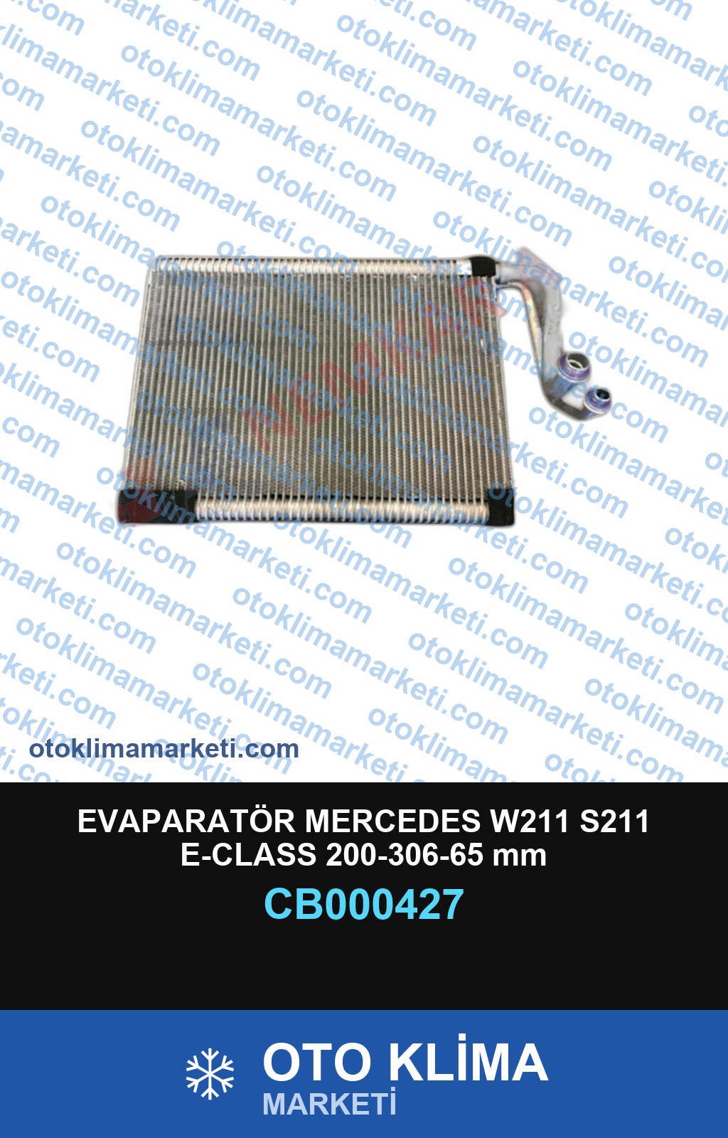 EVAPARATÖR MERCEDES W211 S211 E-CLASS 200-306-65 mm