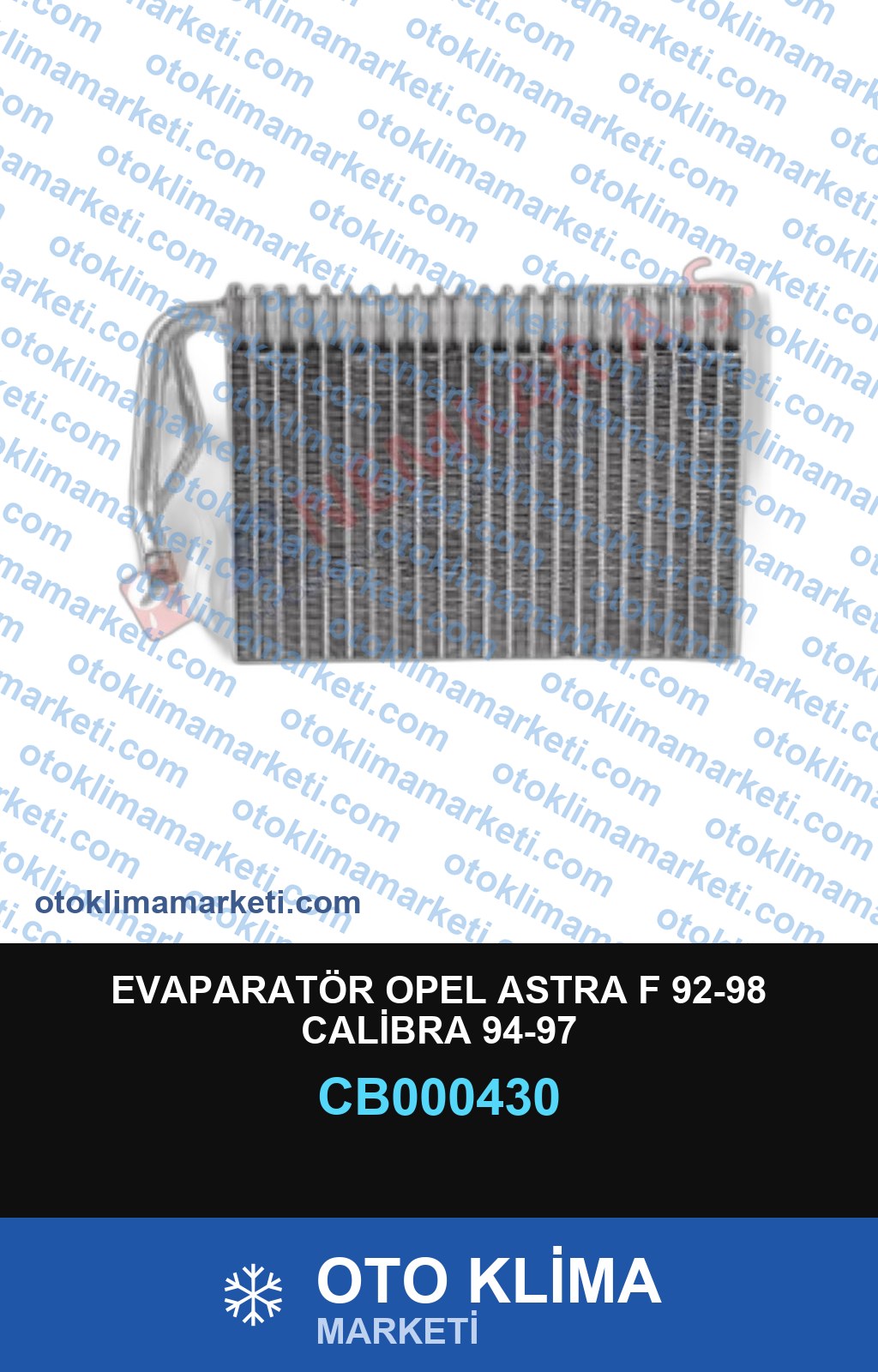EVAPARATÖR OPEL ASTRA F 92-98 CALİBRA 94-97