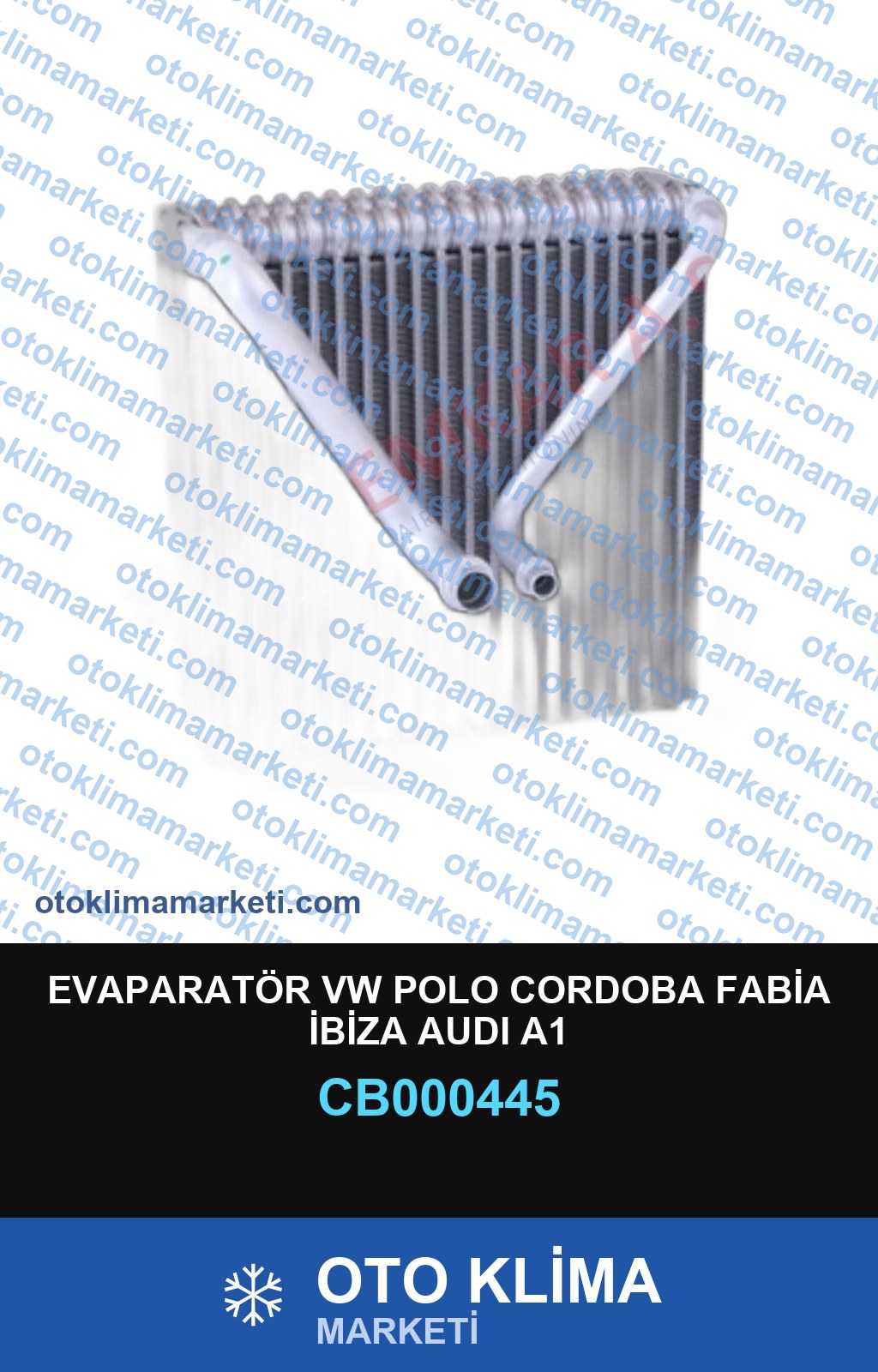 EVAPARATÖR VW POLO CORDOBA FABİA İBİZA AUDI A1
