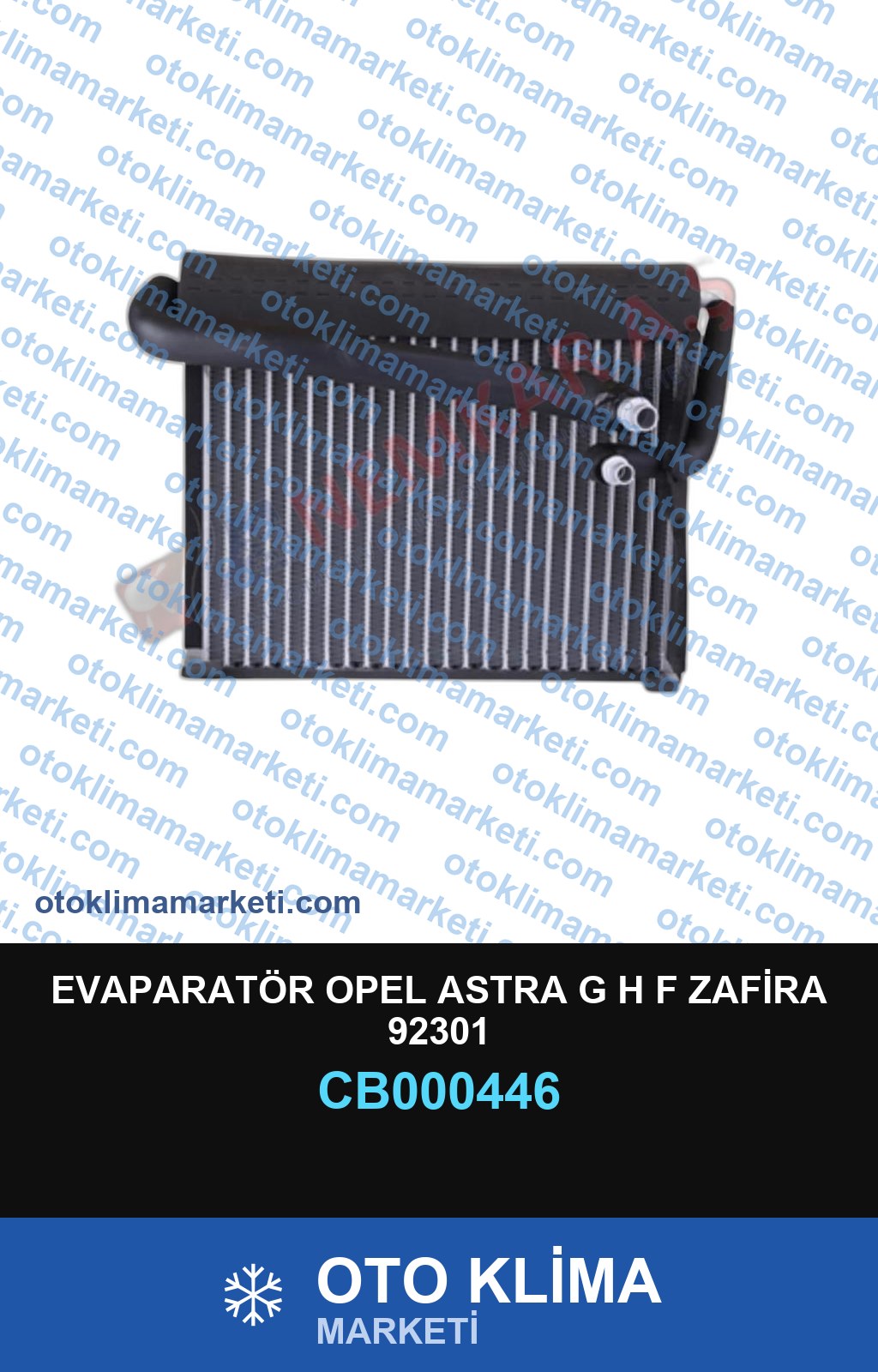EVAPARATÖR OPEL ASTRA G H F ZAFİRA 92301