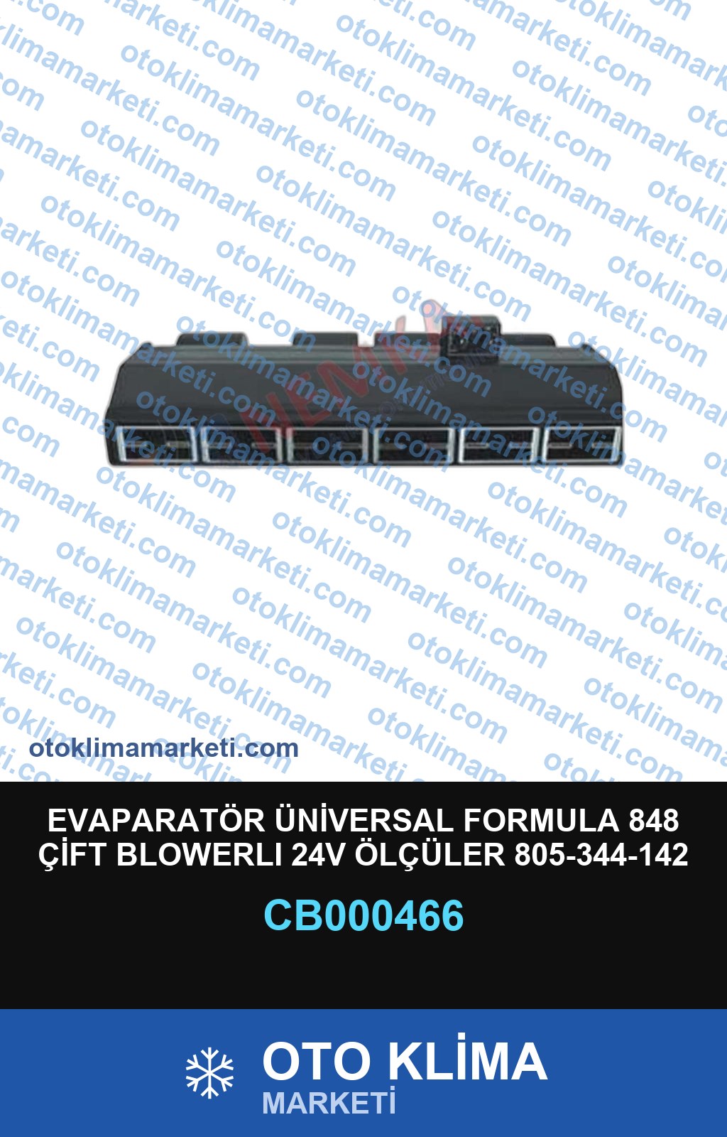 EVAPARATÖR ÜNİVERSAL FORMULA 848 ÇİFT BLOWERLI 24V ÖLÇÜLER 805-344-142