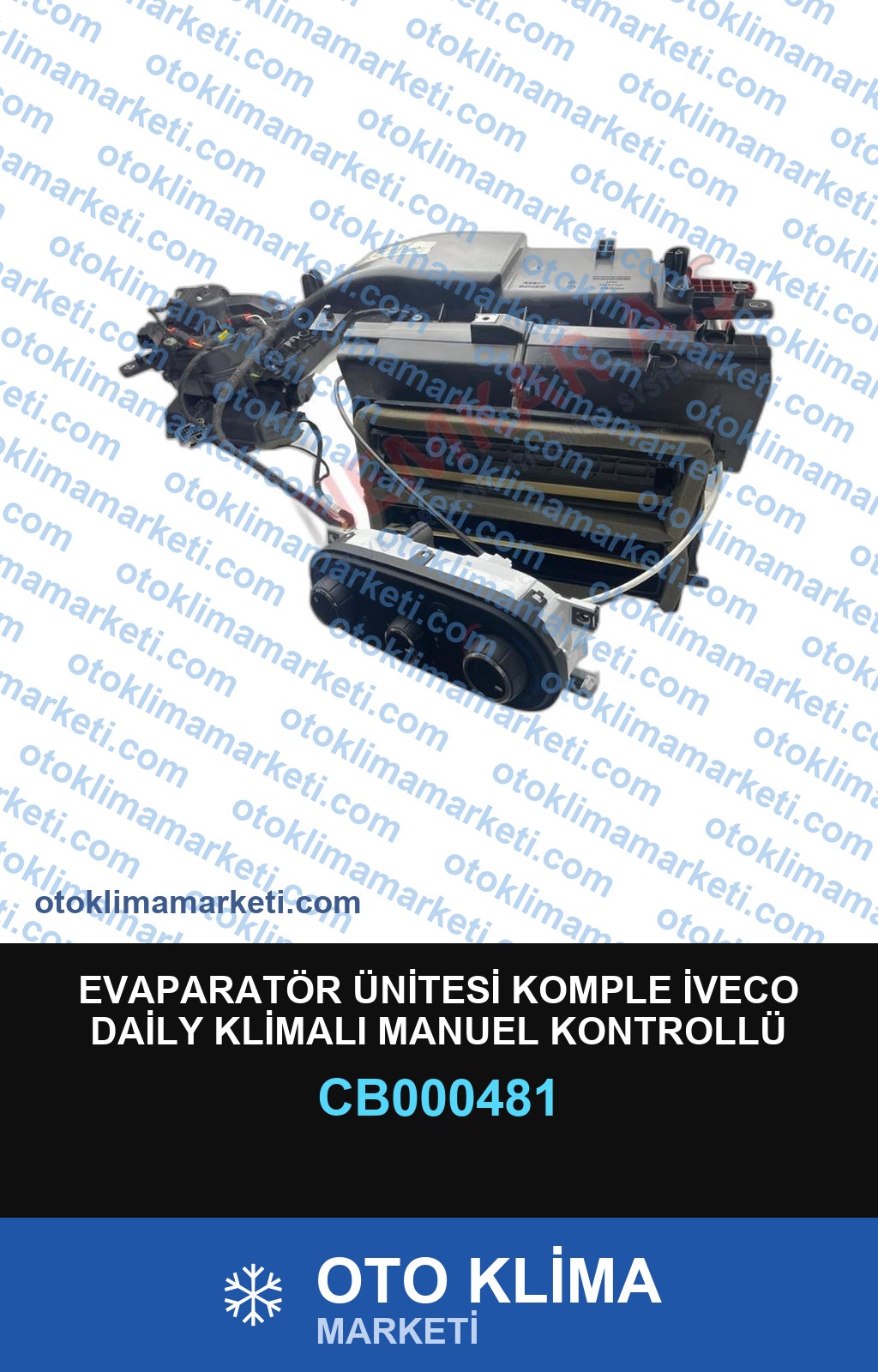 EVAPARATÖR ÜNİTESİ KOMPLE İVECO DAİLY KLİMALI MANUEL KONTROLLÜ