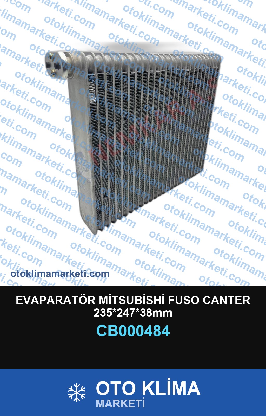 EVAPARATÖR MİTSUBİSHİ FUSO CANTER 235*247*38mm