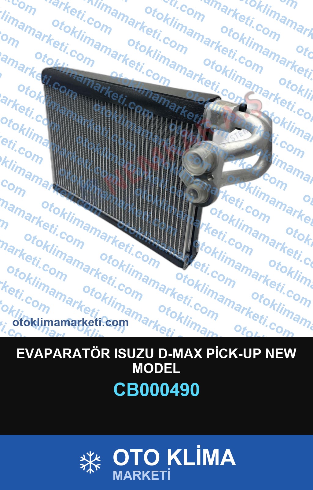 EVAPARATÖR ISUZU D-MAX PİCK-UP NEW MODEL