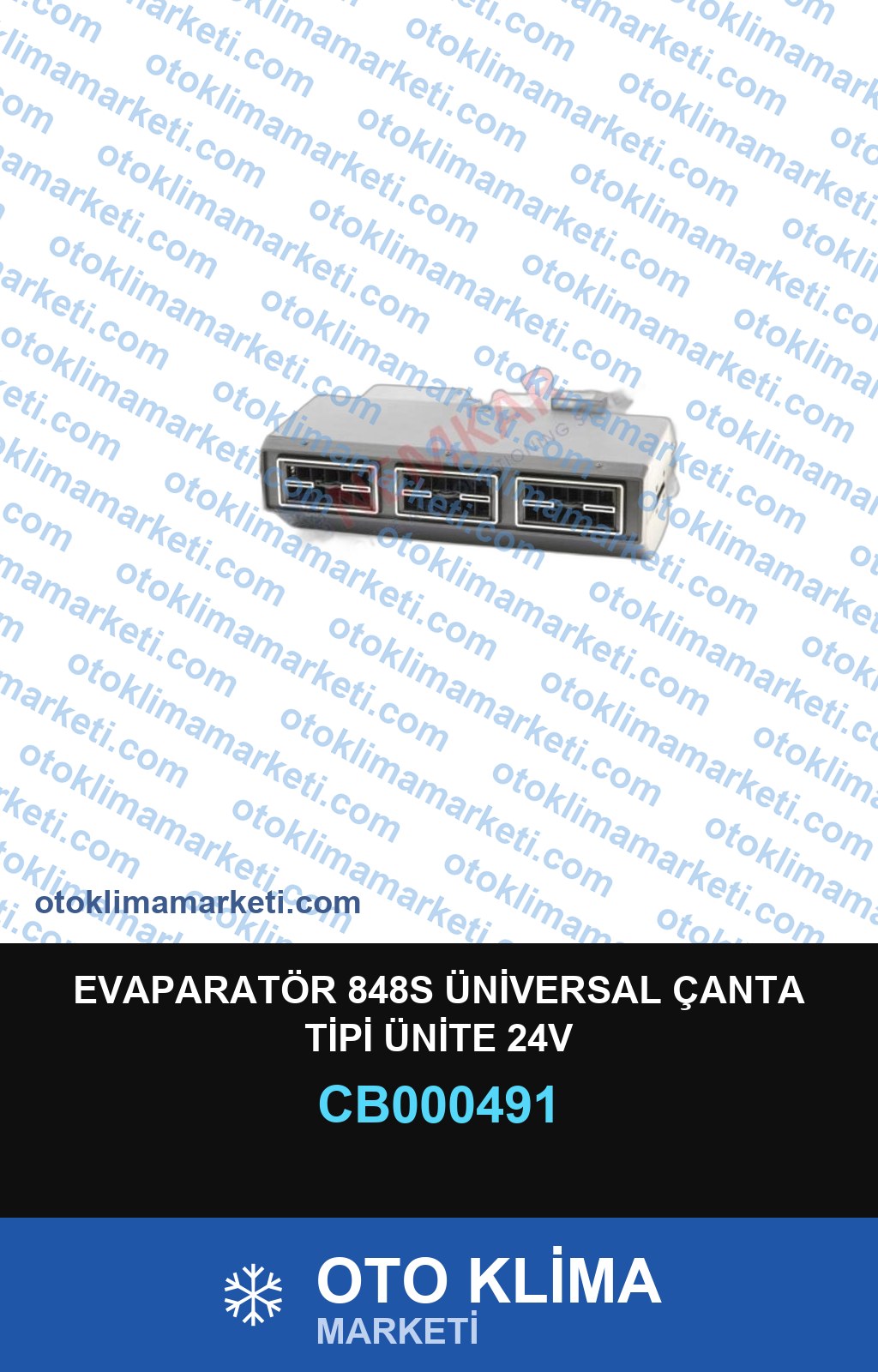 EVAPARATÖR 848S ÜNİVERSAL ÇANTA TİPİ ÜNİTE 24V