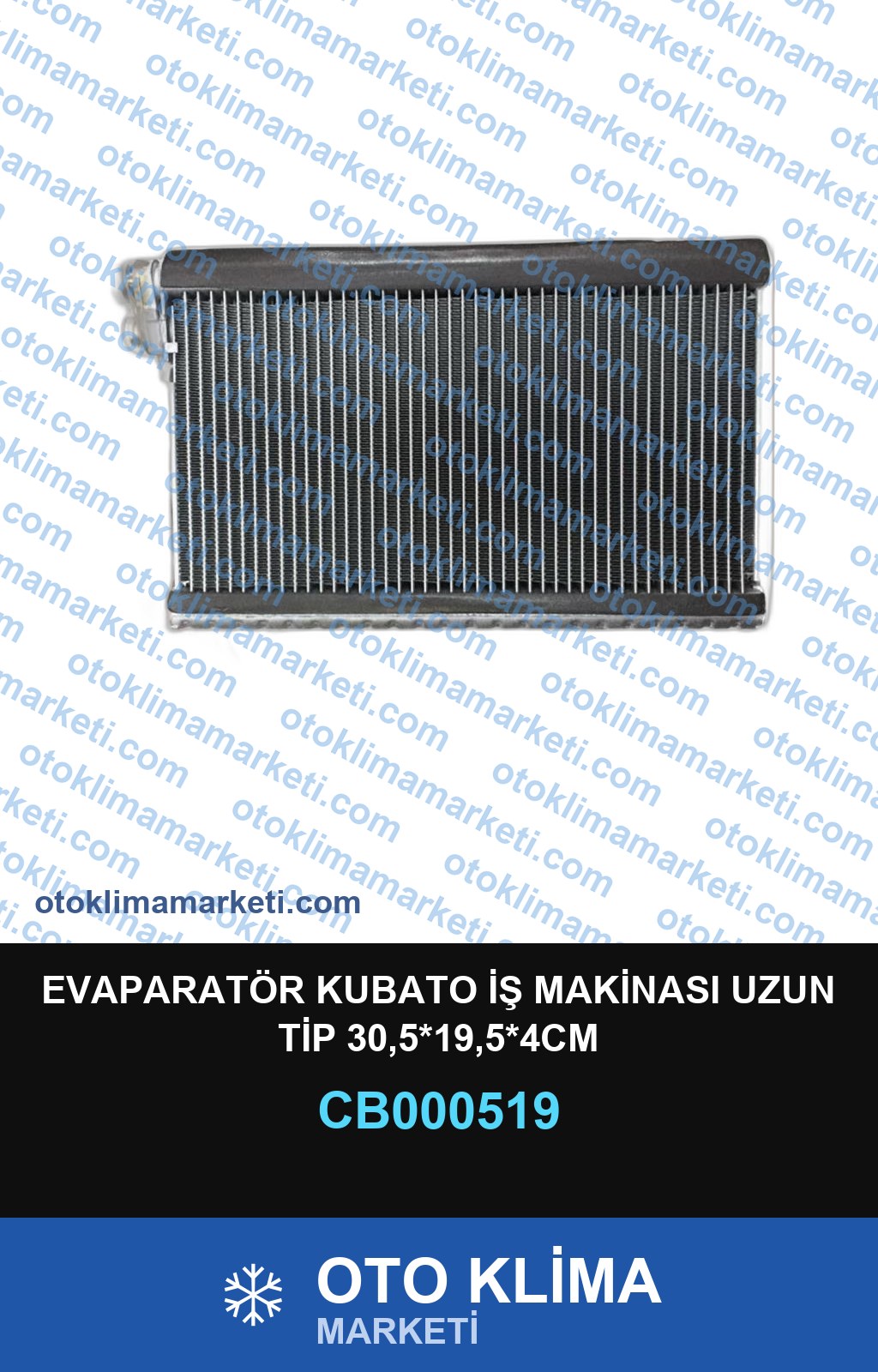 EVAPARATÖR KUBATO İŞ MAKİNASI UZUN TİP 30,5*19,5*4CM
