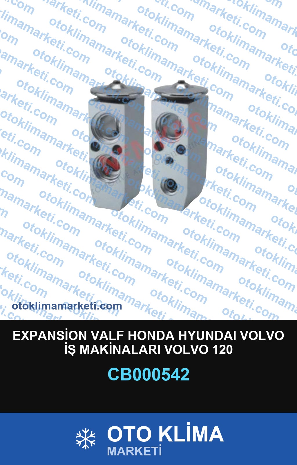 EXPANSİON VALF HONDA HYUNDAI VOLVO İŞ MAKİNALARI VOLVO 120